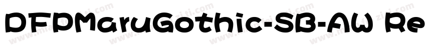 DFPMaruGothic-SB-AW Regular字体转换